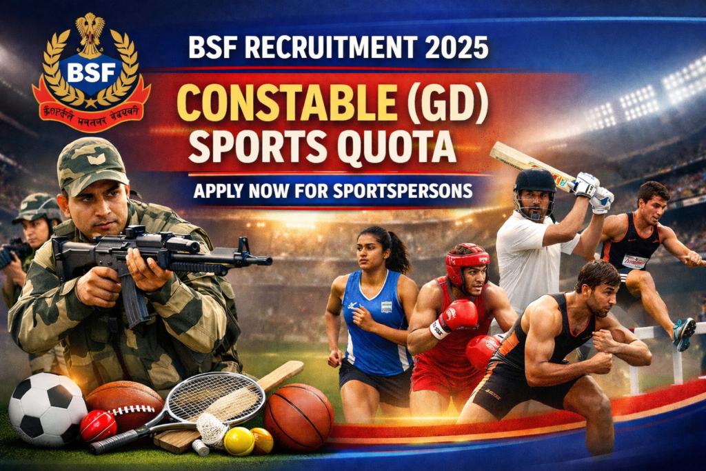 BSF Recruitment 2025 for Constable GD sports quota