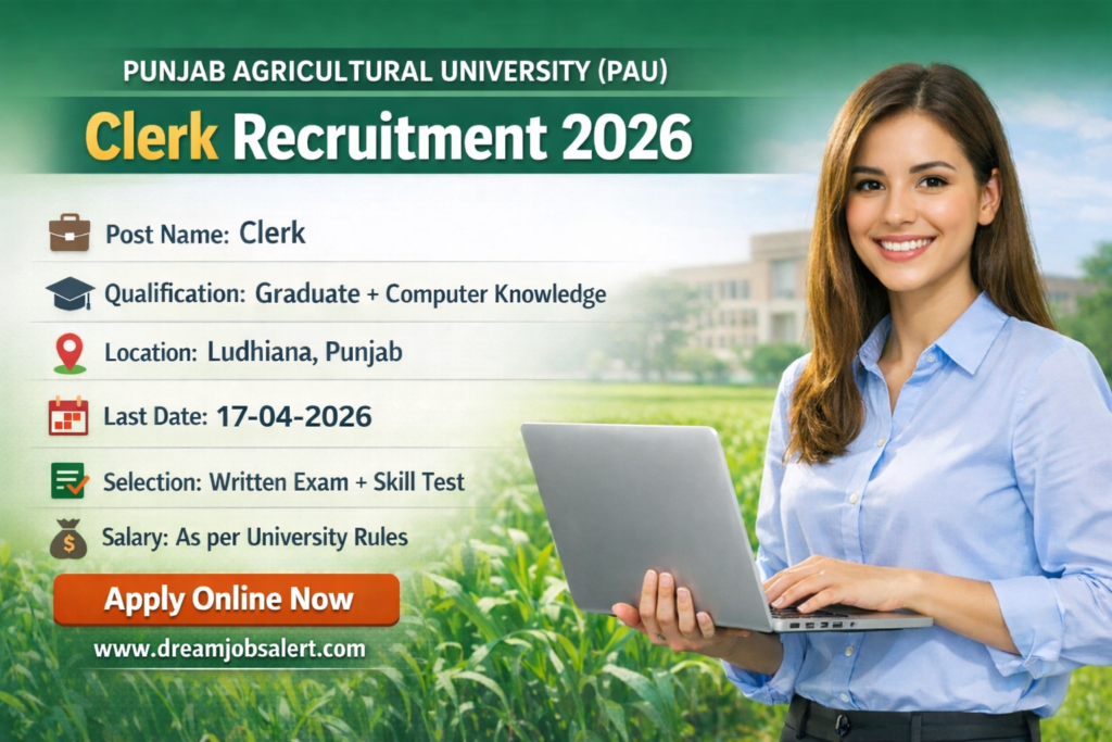 Punjab Agriculture University Clerk Recruitment 2026- Apply Online, Last Date, Syllabus, Eligibility Criteria